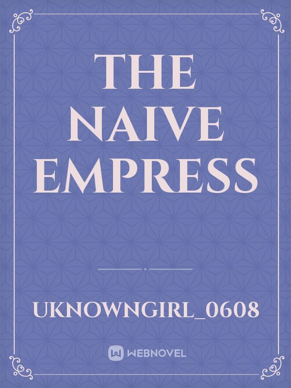 The Naive Empress Book