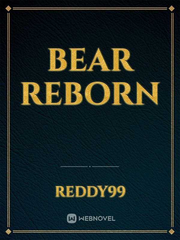 Bear Reborn