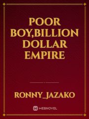 Poor boy,billion dollar empire Book