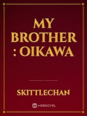 My brother : Oikawa Book