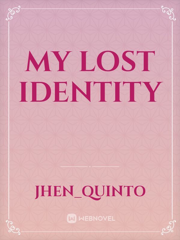My Lost identity