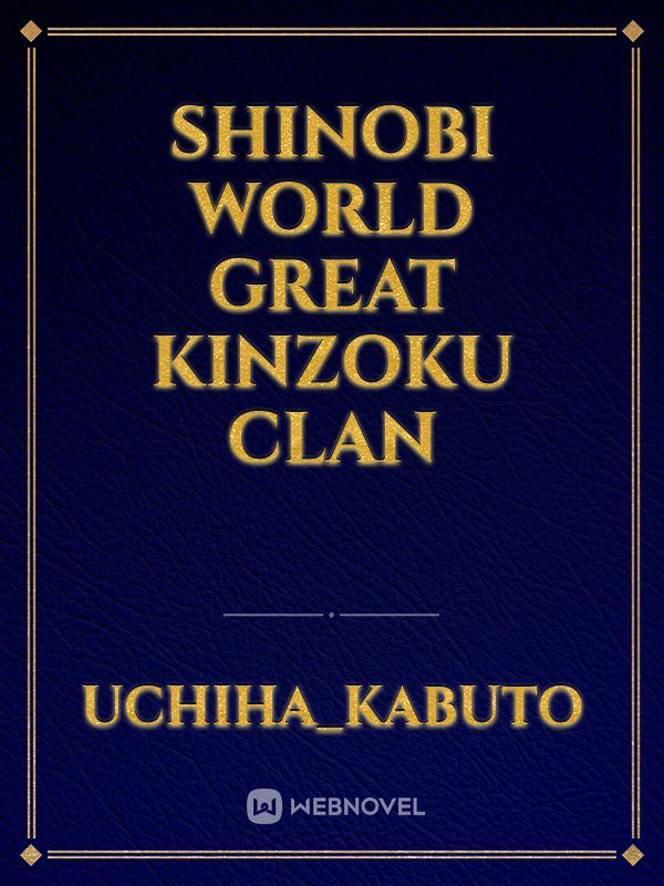 SHINOBI WORLD GREAT KINZOKU CLAN