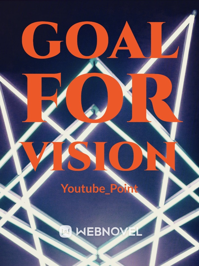 Goal For Vision