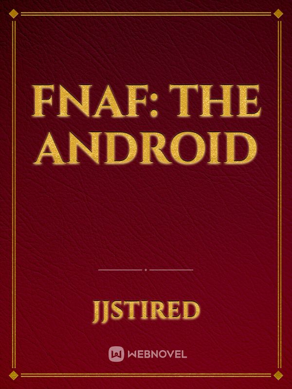 Fnaf: The Android Book