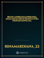 Bismillahirrahmanirrahim, Assalamualaikum semoga suka dengan novel ku, Book
