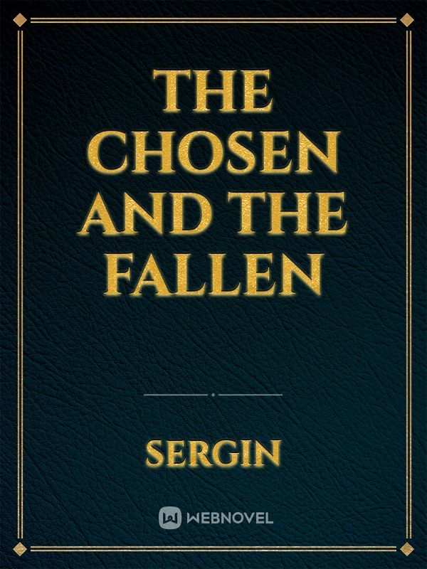 The Chosen And The Fallen