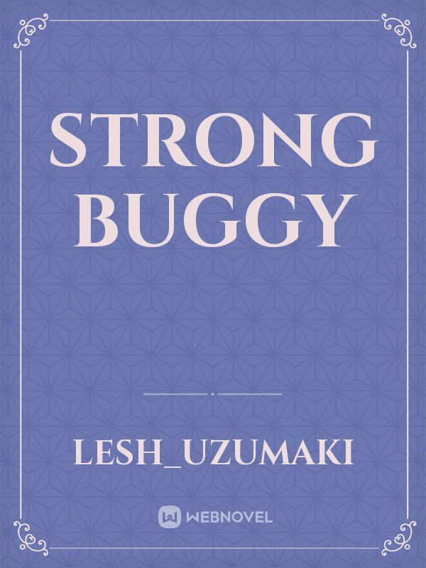 Strong Buggy