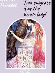 Eternal Princess: Transmigrated as the heroic lady! Book