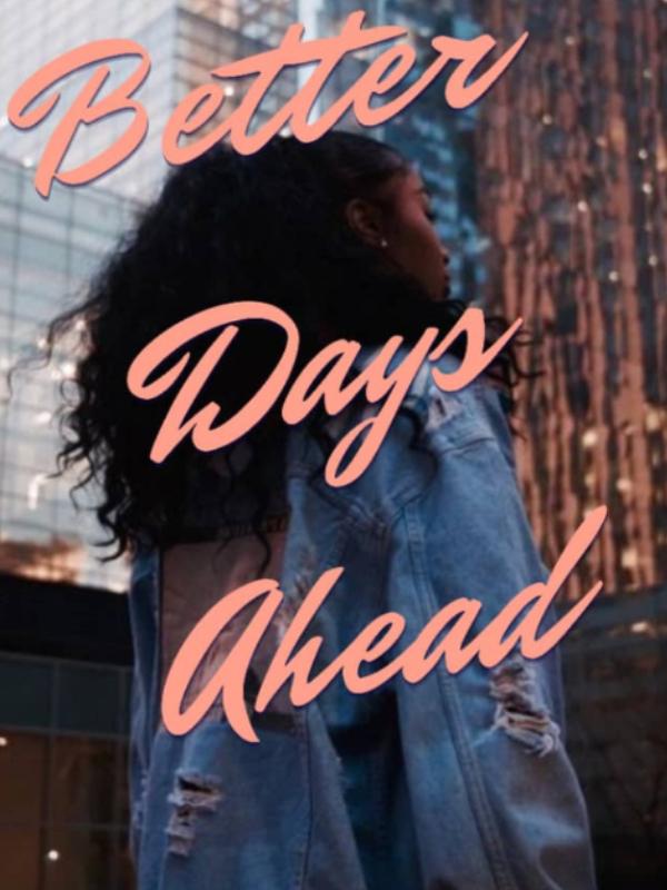 Better Days Ahead series book 1