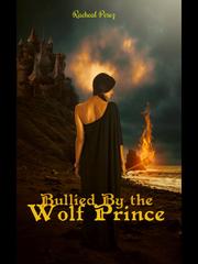 Bullied By The Wolf Prince Series Book