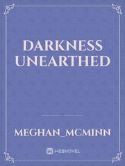 Darkness Unearthed Book
