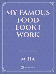 my famous food look I work Book