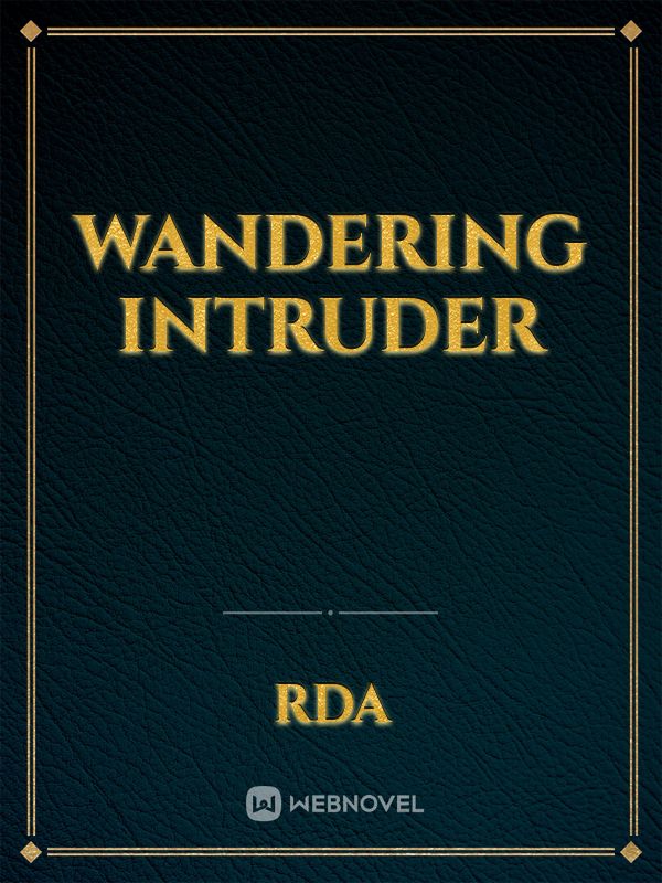 Wandering Intruder
