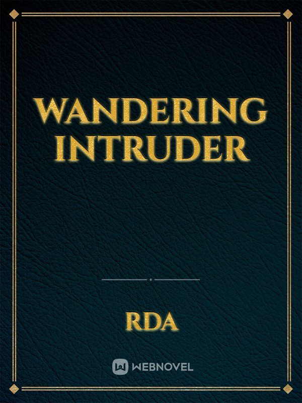 Wandering Intruder