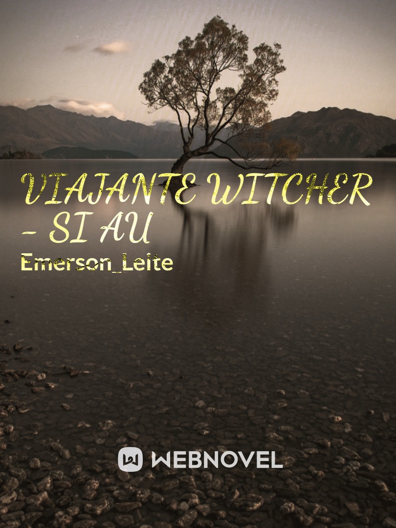Viajante Witcher - SI AU Book