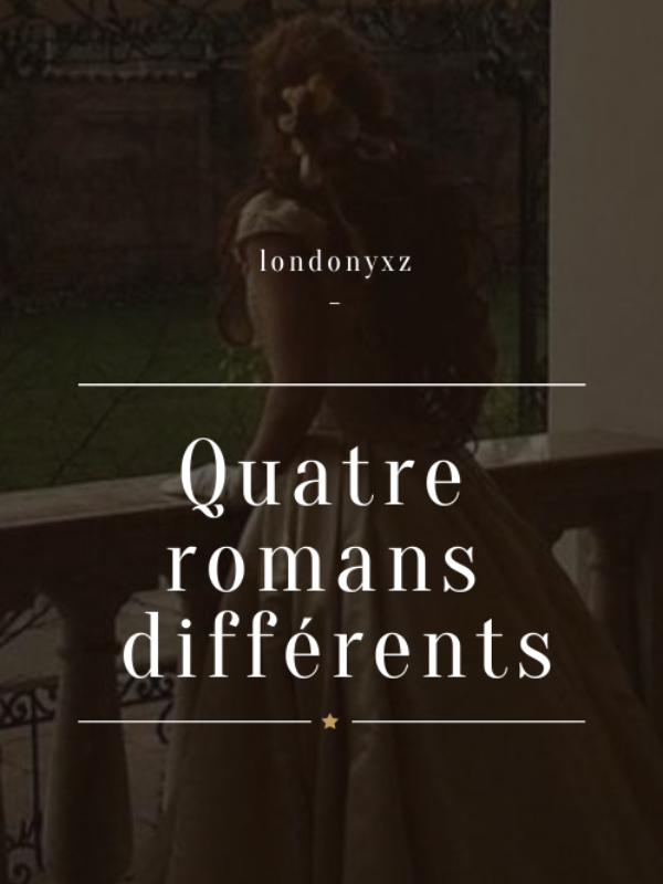 Quatre romans différents