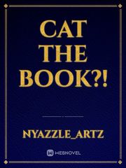 Cat the Book?! Book