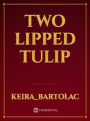 Two lipped Tulip Book