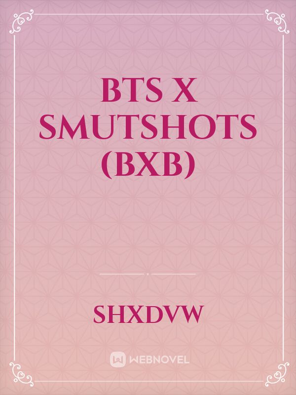 BTS x Smutshots (BXB) Book