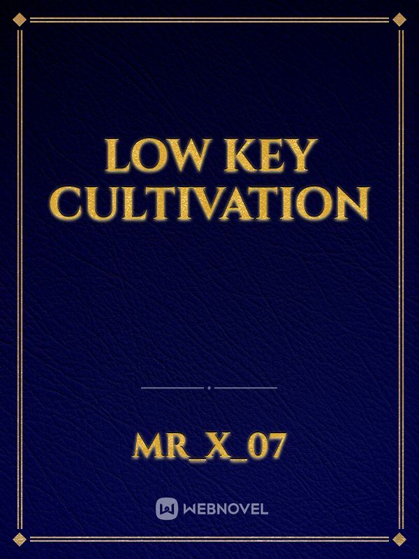 Low key cultivation Book