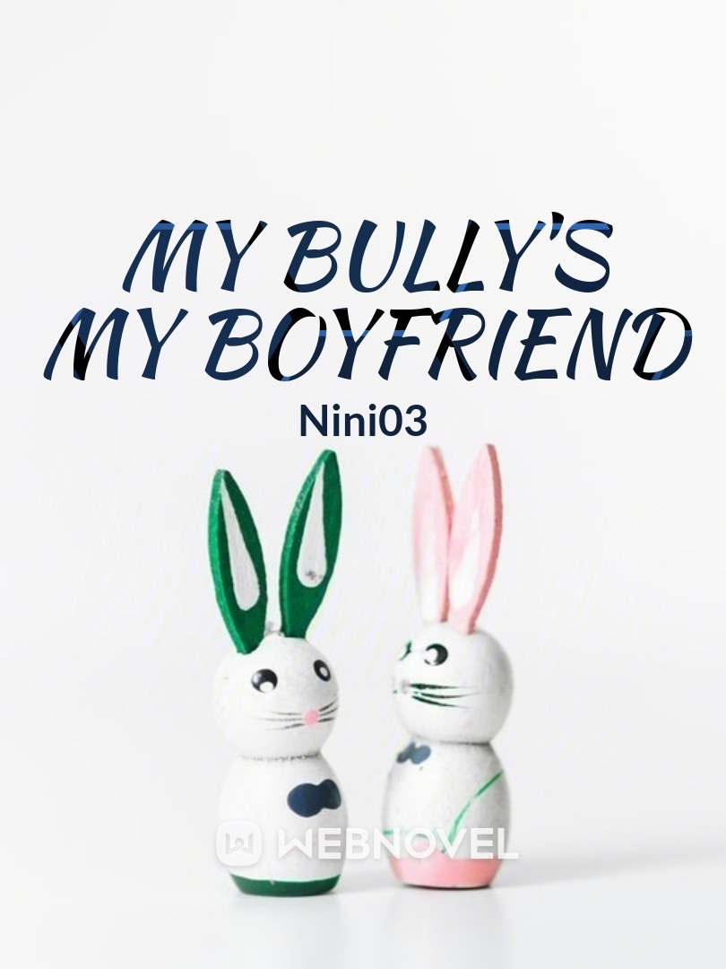 My Bully's My Boyfriend (BL)