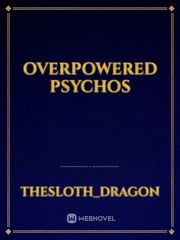 Overpowered Psychos Book