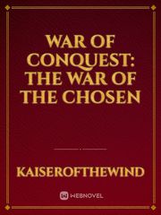 War of Conquest: The War of the Chosen Book