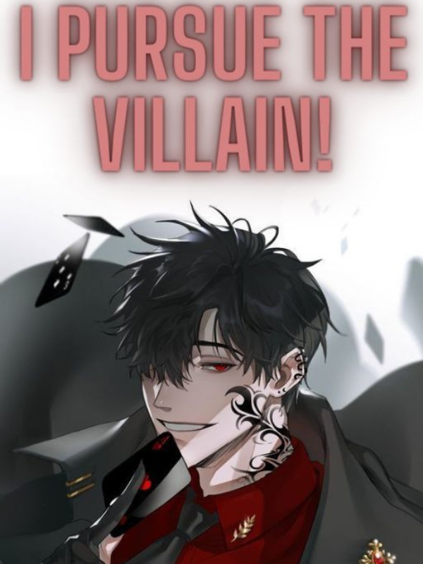 I Pursue the Villain! [BL]