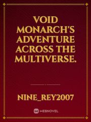 Void monarch's adventure across the multiverse. Book