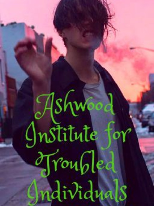 Ashwood Institute for Troubled Individuals [BxBxBxBxBxMxMxMxM] Book