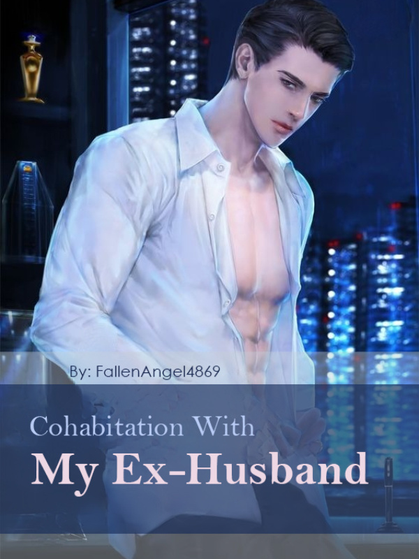 Cohabitation With My Ex-Husband