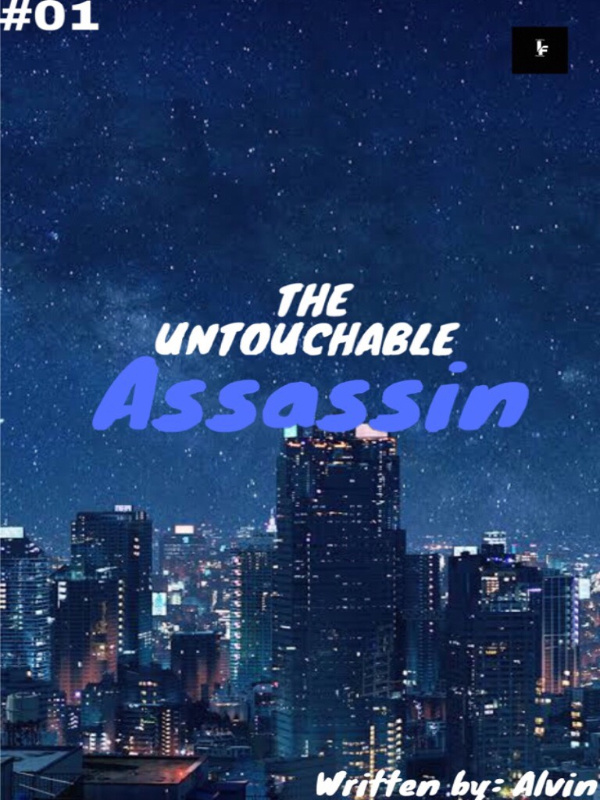 The Untouchable Assassin
