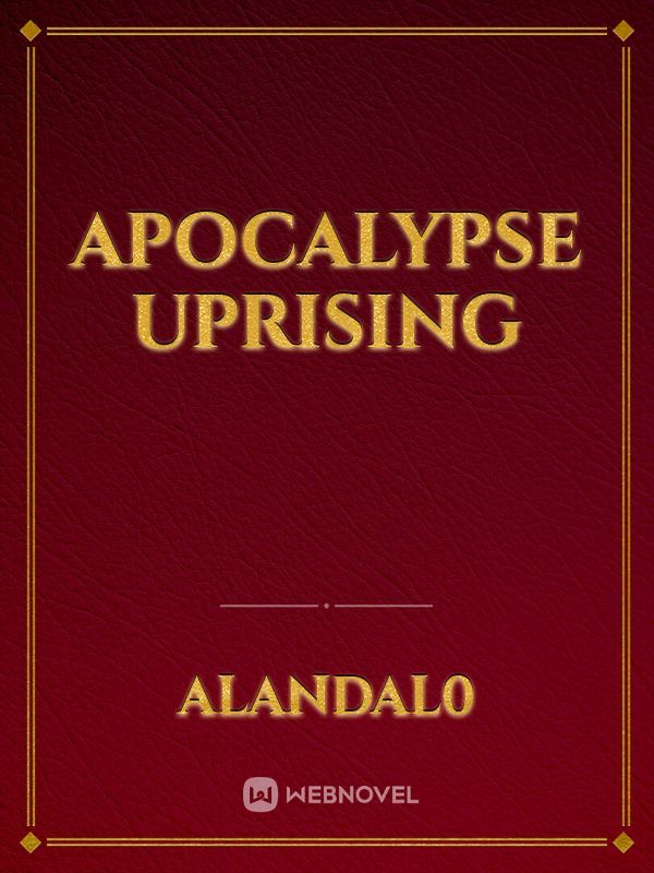 Apocalypse Uprising