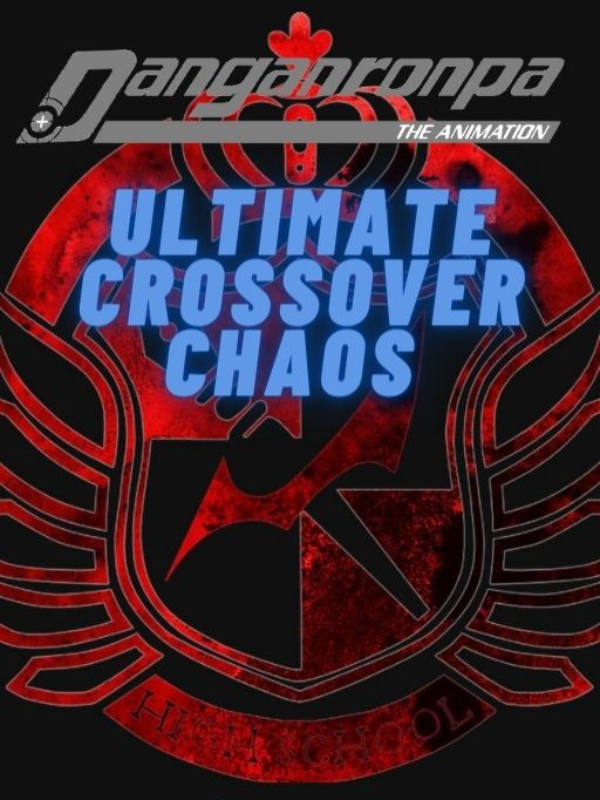 Danganronpa: Ultimate Crossover Chaos Book