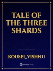 Tale of The Three Shards Book