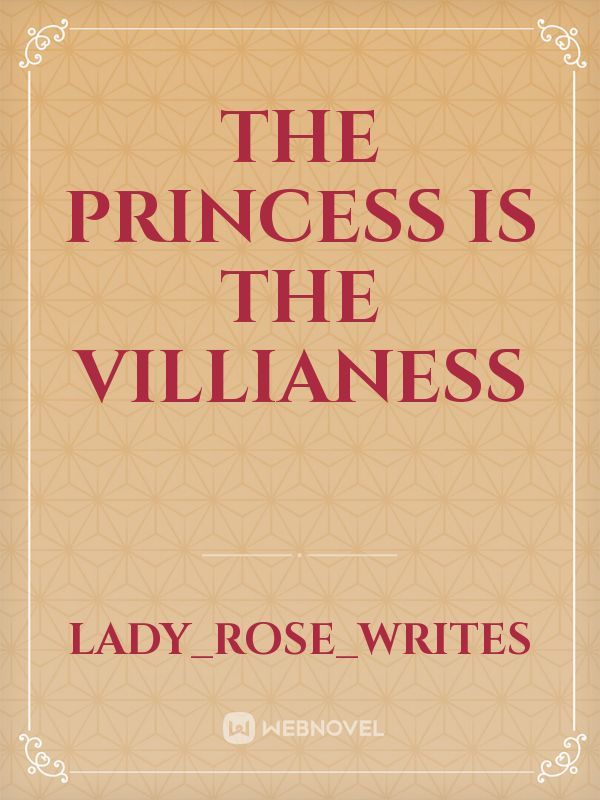 The Princess is the Villianess