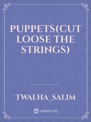 Puppets(cut loose the strings) Book