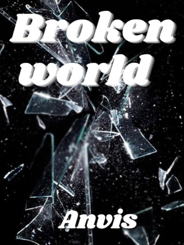 Broken world /BW