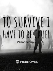 To survive I have to be cruel Book