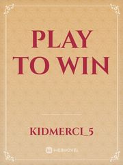 PLAY TO WIN Book