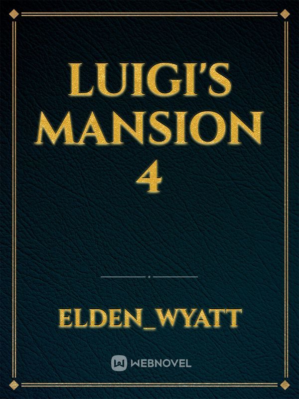 Luigi's Mansion 4