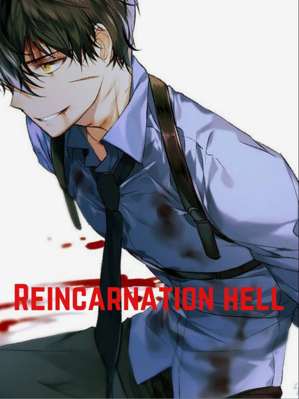 Reincarnation Hell
