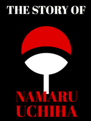 The Story of Namaru Uchiha Book