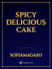 Spicy Delicious CaKe Book
