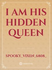 I am his Hidden Queen Book