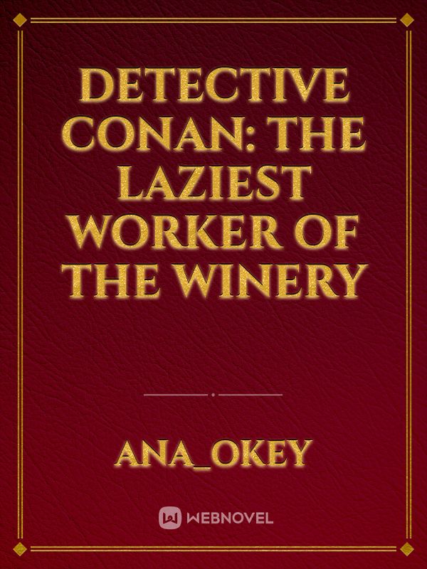Detective Conan: The Laziest Worker of The Winery Book