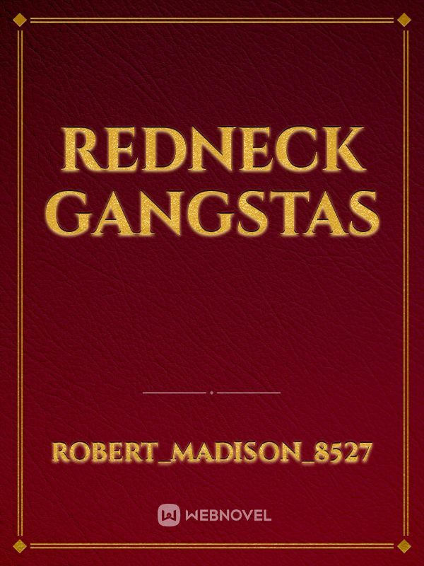 Redneck Gangstas