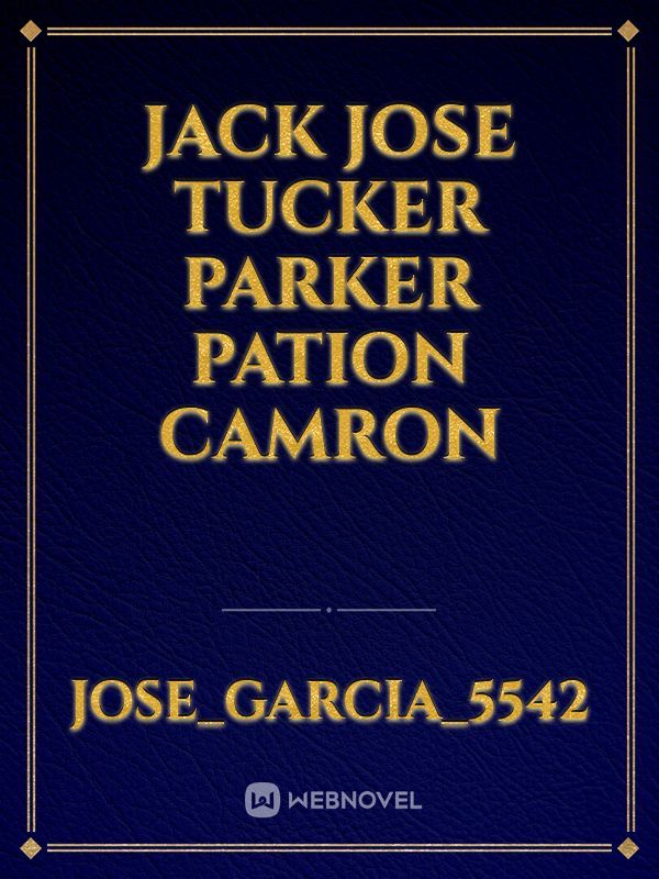 Jack Jose Tucker Parker Pation Camron Book