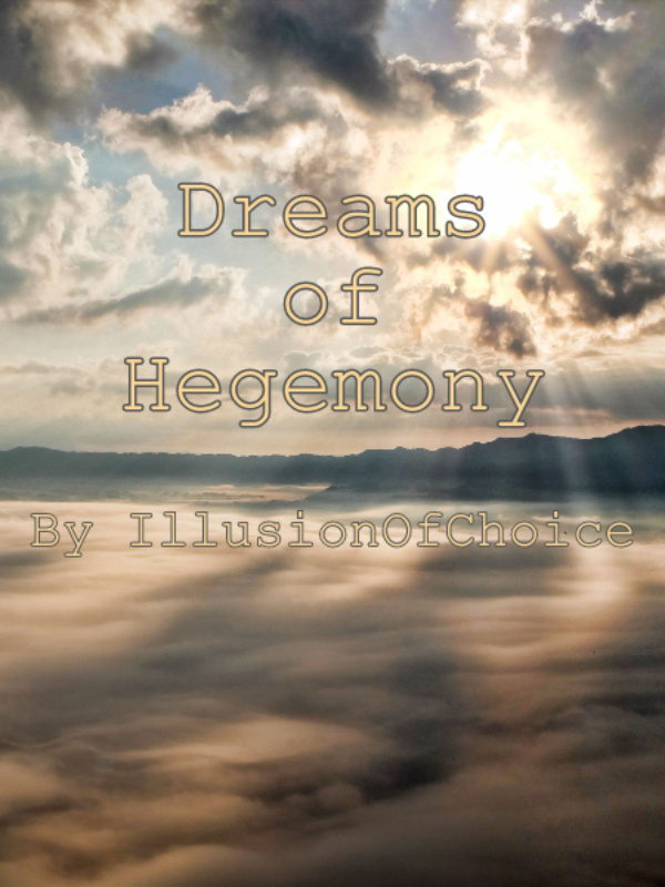 Dreams of Hegemony