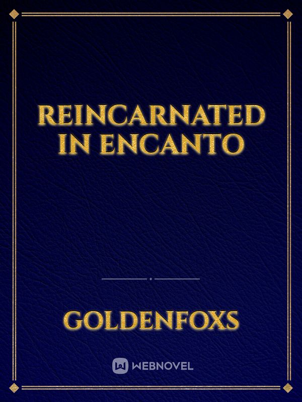Reincarnated in Encanto Book